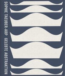 Sophie Taeuber-Arp (ISBN: 9783777435626)