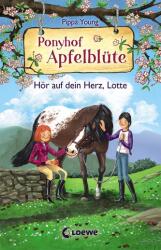 Ponyhof Apfelblüte 17 - Ascultă-ți inima, Lotte (ISBN: 9783743208681)