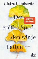 Der größte Spaß, den wir je hatten (ISBN: 9783423147903)