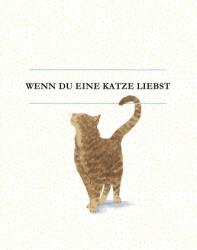 Dacă iubești o pisică (ISBN: 9783948638665)