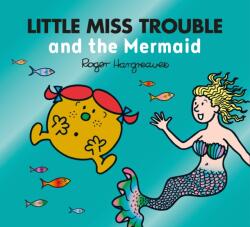 Little Miss Trouble and the Mermaid (ISBN: 9780755500901)