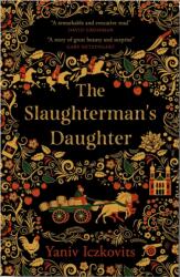 The Slaughterman's Daughter (ISBN: 9780857058300)