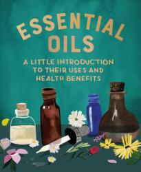 Essential Oils (ISBN: 9780762472659)