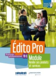 Edito Pro B1 Module. Vendre ses. . . podręcznik + ćw (ISBN: 9782278102402)