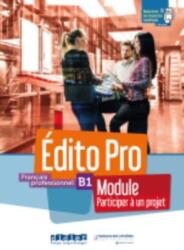 Edito Pro B1 Module. Participez. . . podręcznik + ćw (ISBN: 9782278102396)