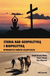 Studii despre geopolitică și biopolitică a unor (ISBN: 9788381803250)