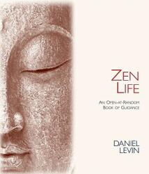 Zen Life - Daniel Levin (ISBN: 9780980028874)