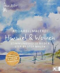 Mein Atelier Aquarellmalerei - Himmel & Wolken (ISBN: 9783862304288)