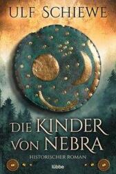 Die Kinder von Nebra - Markus Weber (ISBN: 9783404184286)