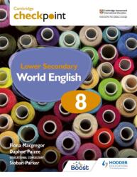 Cambridge Checkpoint Lower Secondary World English Student's Book 8 (ISBN: 9781398311428)