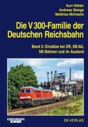 Die V 300-Familie der Deutschen Reichsbahn. Band 2 (ISBN: 9783844660470)