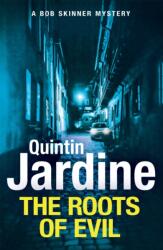 The Roots of Evil (ISBN: 9781472255921)