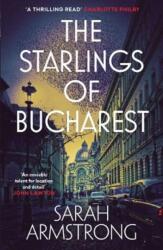 The Starlings of Bucharest (ISBN: 9781913207007)