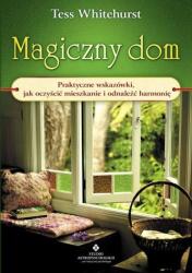 Casa magică. Sfaturi practice, cum. . . ediția a II-a (ISBN: 9788381716505)