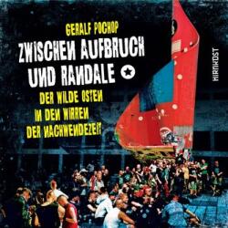 Zwischen Aufbruch und Randale (ISBN: 9783948675998)