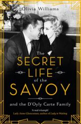 The Secret Life of the Savoy (ISBN: 9781472269805)