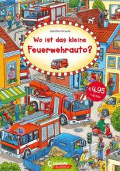 Wo ist das kleine Feuerwehrauto? (ISBN: 9783743210714)