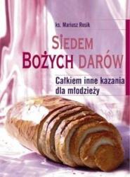 Cele șapte daruri ale lui Dumnezeu. Predici cu totul diferite pentru (ISBN: 9788374540612)