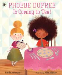 Phoebe Dupree vine la ceai! (ISBN: 9781406399912)