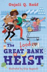 The Great (Food) Bank Heist (ISBN: 9781781129623)