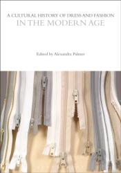 A Cultural History of Dress and Fashion in the Modern Age (ISBN: 9781350204591)