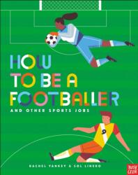 How to Be a Footballer and Other Sports Jobs (ISBN: 9781788006965)