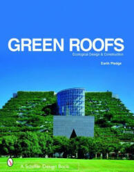 Green Roofs: Ecological Design and Construction (2007)