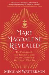Mary Magdalene Revealed (ISBN: 9781781809709)