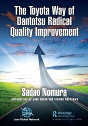 The Toyota Way of Dantotsu Radical Quality Improvement (ISBN: 9780367672362)