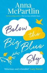 Below the Big Blue Sky (ISBN: 9781838770808)