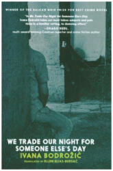We Trade Our Night For Someone Else's Day (ISBN: 9780995580770)