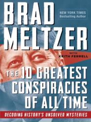The 10 Greatest Conspiracies of All Time (ISBN: 9781523512362)