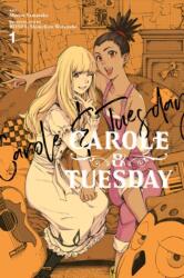 Carole & Tuesday, Vol. 1 (ISBN: 9781975313029)