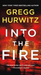 Into the Fire - Gregg Hurwitz (ISBN: 9781250120465)