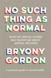No Such Thing as Normal (ISBN: 9781472279354)