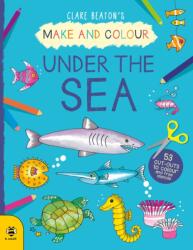 Make & Colour Under the Sea (ISBN: 9781912909964)
