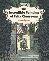 The Incredible Painting of Felix Clousseau (ISBN: 9781912650576)