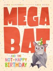 Megabat And The Not-happy Birthday (ISBN: 9780735266049)