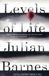 Levels of Life - Julian Barnes (2014)