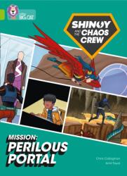 Shinoy and the Chaos Crew Mission: Perilous Portal (ISBN: 9780008454746)