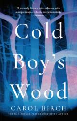 Cold Boy's Wood (ISBN: 9781838939410)