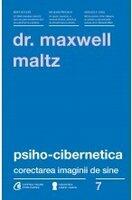 Psiho-cibernetica - Maxwell Maltz (1999)