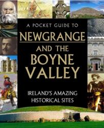 Ghid de buzunar pentru Newgrange și Valea Boyne (ISBN: 9780717189908)