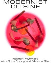 Modernist Cuisine - Nathan Myhrvold (ISBN: 9780982761007)