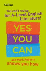 You can't revise for A Level English Literature! Yes you can, and Mark Roberts shows you how (ISBN: 9780008455453)