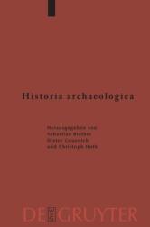 Historia archaeologica (ISBN: 9783110223378)