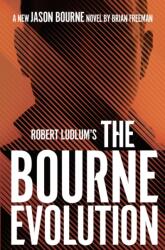 Robert Ludlum's (TM) The Bourne Evolution (ISBN: 9781789546507)