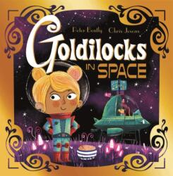 Futuristic Fairy Tales: Goldilocks in Space (ISBN: 9781444954081)