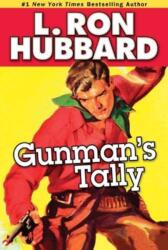 Gunman's Tally (ISBN: 9781592122752)