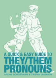 A Quick & Easy Guide to They/Them Pronouns (ISBN: 9781620109298)